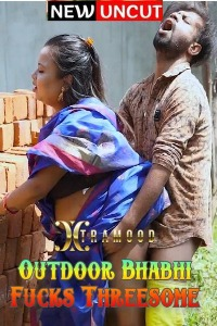 Outdoor Bhabhi F*cks Threesome – 2022 – Hindi Short Film – Xtramood