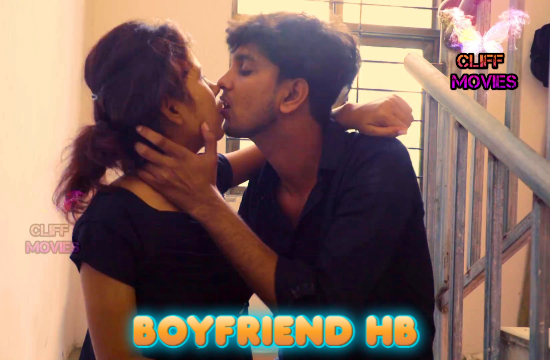 Boyfriend HB â€“ 2022 â€“ Hindi Hot Short Film â€“ CLIFFMovies