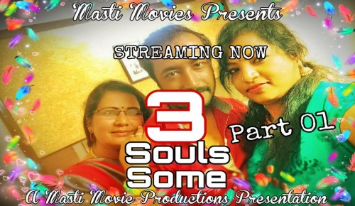 Masti Production Porn - 3 Souls Some S01E01 - 2022 - Hindi Hot Web Series - Masti