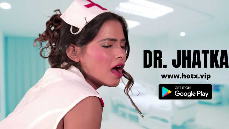 Doctor Jhatka – 2022 – Hindi Short Film – HotX