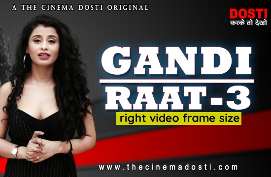 Gandi Masti - Gandi Raat S01E03 â€“ 2022 â€“ Hindi Hot Web Series â€“ CinemaDost