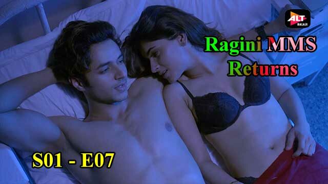 Raging Mms Xxx Vedio - Ragini Mms Returns S01E07 â€“ 2022 â€“ Hindi Hot Web Series