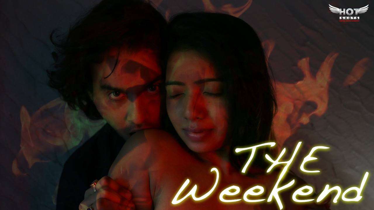 The Weekend - 2022 - Hindi Short Film - HotShots Indian Uncut Web Series  Watch Online