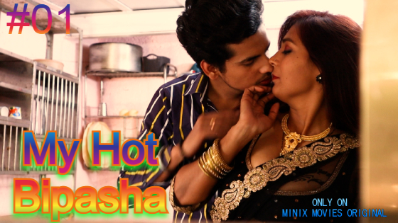 Dipasha Xxx Full Hd Hot - My Hot Bipasha S01E01 - 2022 - Hindi Hot Series - Minix