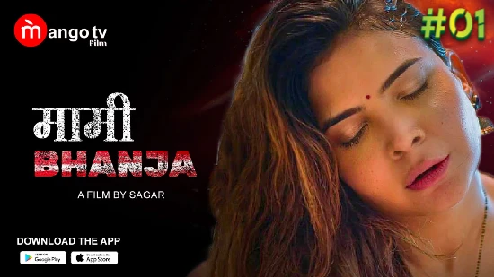 Mami Bhanja Xxxx - Mami Bhanja S01E01 - 2022 - Hindi Hot Web Series - MangoTV