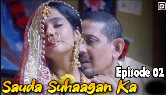 Sauda Suhagan Ka S01E02 â€“ 2022 â€“ Hindi Hot Web Series â€“