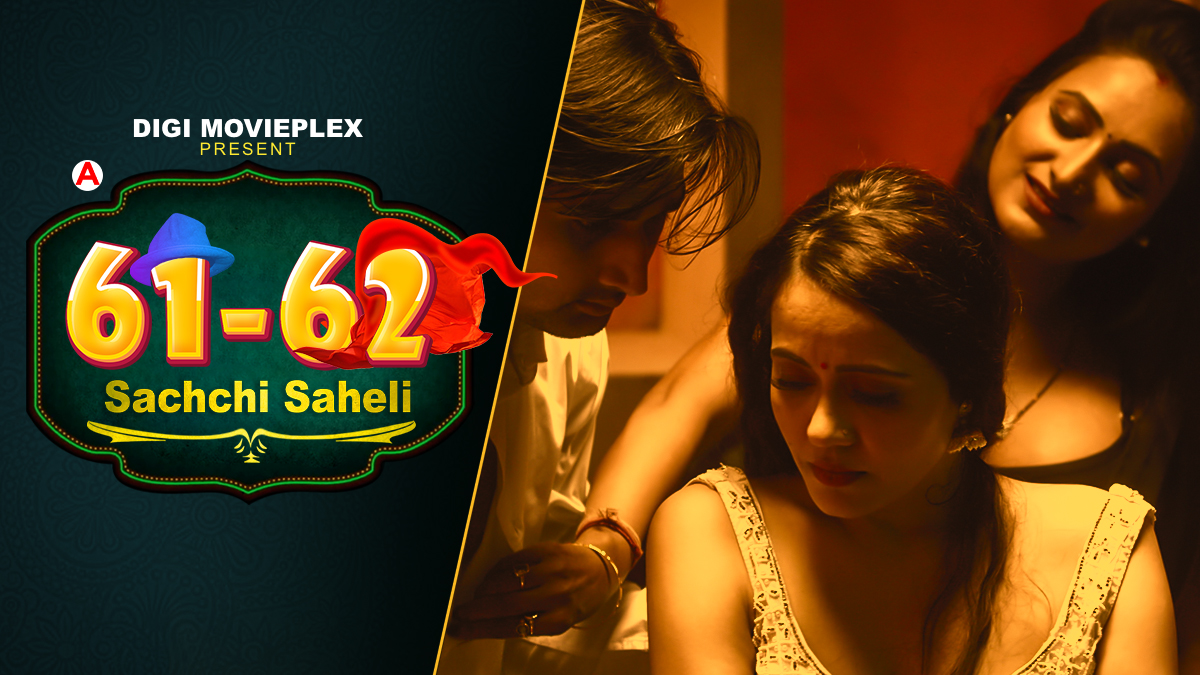 Sachchi Saheli S01E04 – 2022 – Hindi Hot Web Series – DigiMoviePlex