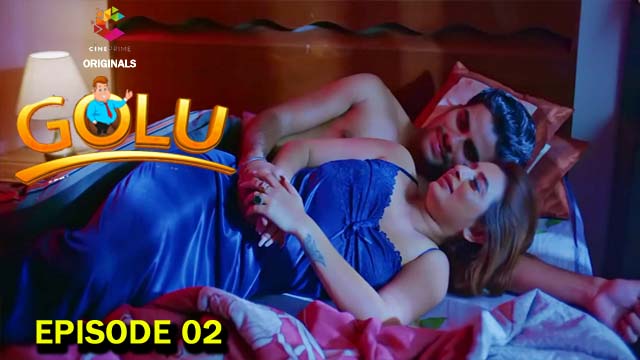 Golu S01E02 – 2023 – Hindi Hot Web Series – Cineprime