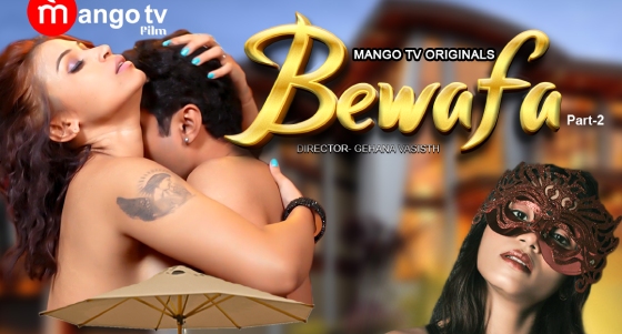 Bewafa Sex Video - Bewafa â€“ S01E02 â€“ 2023 â€“ Hindi Hot Web Series â€“ MangoTV
