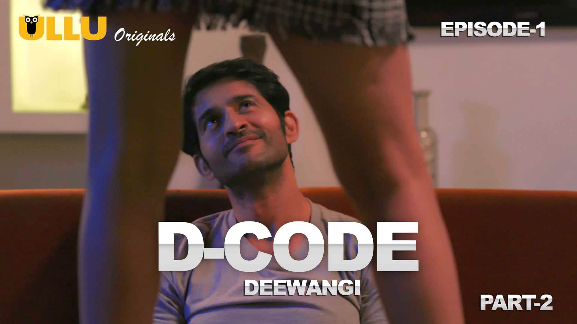 Deewangi Sex Com - D-Code-Deewangi - S01E02 - 2019 - Hindi Hot Web Series -