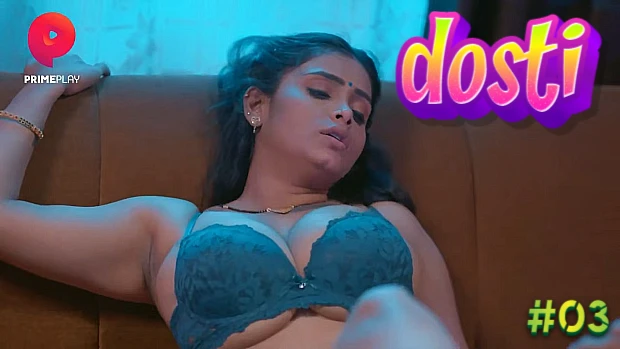 Dosti Xx Video - Dosti - S01E02 - 2023 - Hindi Hot Web Series - PrimePlay