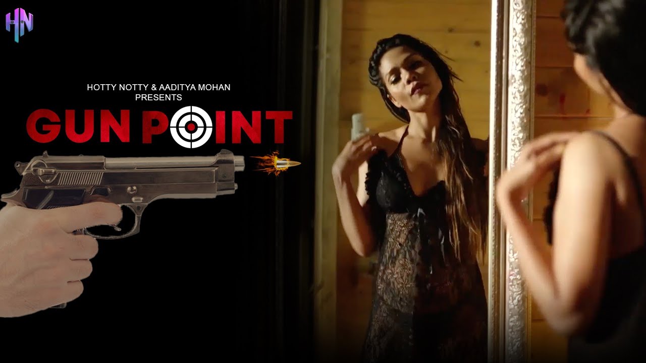 Gunpoint - 2023 - Hindi Hot Short Film - HottyNotty
