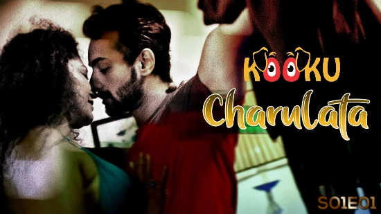 Charulata - S01E01 â€“ 2022 â€“ Hindi Hot Web Series â€“ KooKu