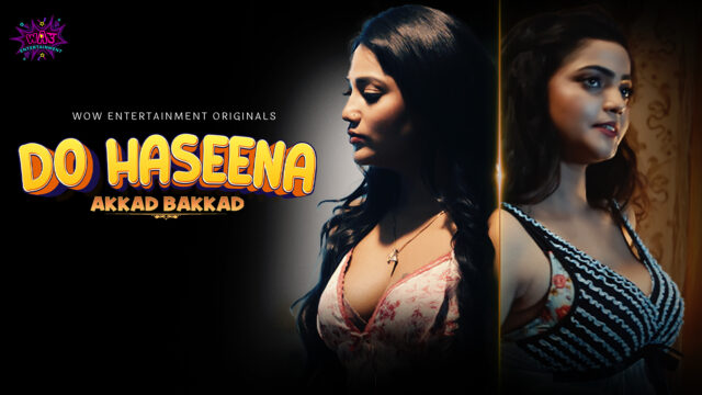 Do Haseena - S01E02 - 2023 - Hindi Hot Web Series - WowEnte