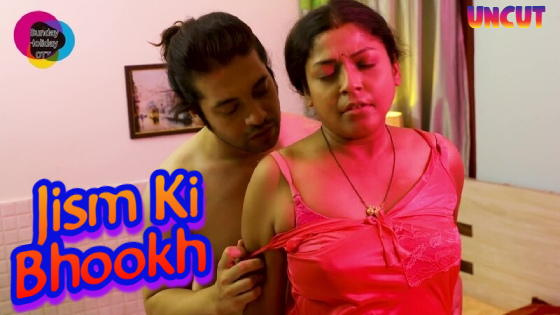 Xxx Jism Ki Video - Jism Ki Bhookh - 2023 - Hindi Hot Short Film - SundayHoliday