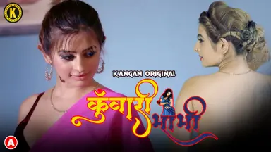 Kuwari Bhabhi - S01E01 - 2023 - Hindi Hot Web Series - Kangan Indian Uncut  Web Series Watch Online