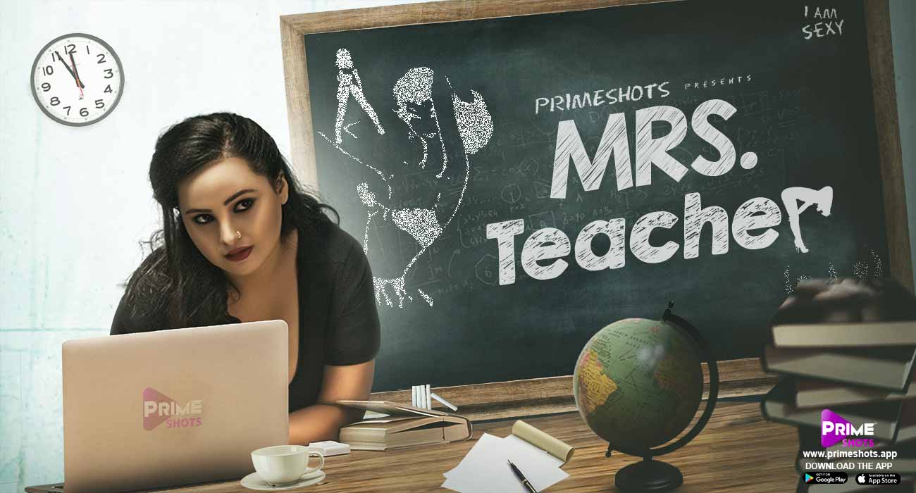 Mrs Teacher – S01E01 – 2022 – Hindi Hot Web Series – PrimeShots