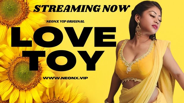 Love Toy – 2023 – Hindi UNCUT Short Film – Neonx