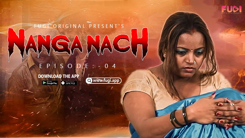 Nanga Nach â€“ S01E04 â€“ 2023 â€“ UNCUT Hindi Hot Web Series â€“ Fu