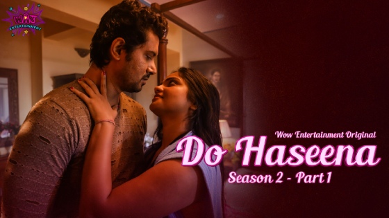 Haseena Or Janwer Ki Sexy Full Movie - Do Haseena - S02E01 - 2023 - Hindi Hot Web Series - WowE