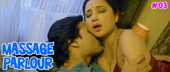 Sex Massage Parlour Hindi Hd Mein - Massage Parlour S01E03 - 2023 - Hindi Hot Web Series - Woow