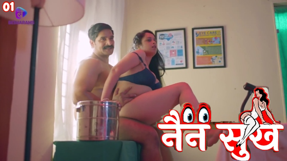 Nain Sukh – S01E01 – 2023 – Hindi Hot Web Series – Besharams