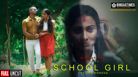 New Porn Movi Dhokha Hd - School Girl â€“ Sex and Dhokha â€“ 2022 â€“ Hindi Uncut Short Film