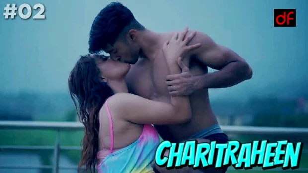 Charitraheen Indain Hot Movie - Charitraheen â€“ S01E02- 2021 â€“ Hindi Hot Web Series â€“ Dreams
