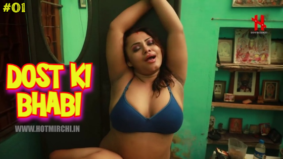 Dost Ki Bhabi – S01E01 – 2023 – Hindi Hot Web Series – HotMirchi