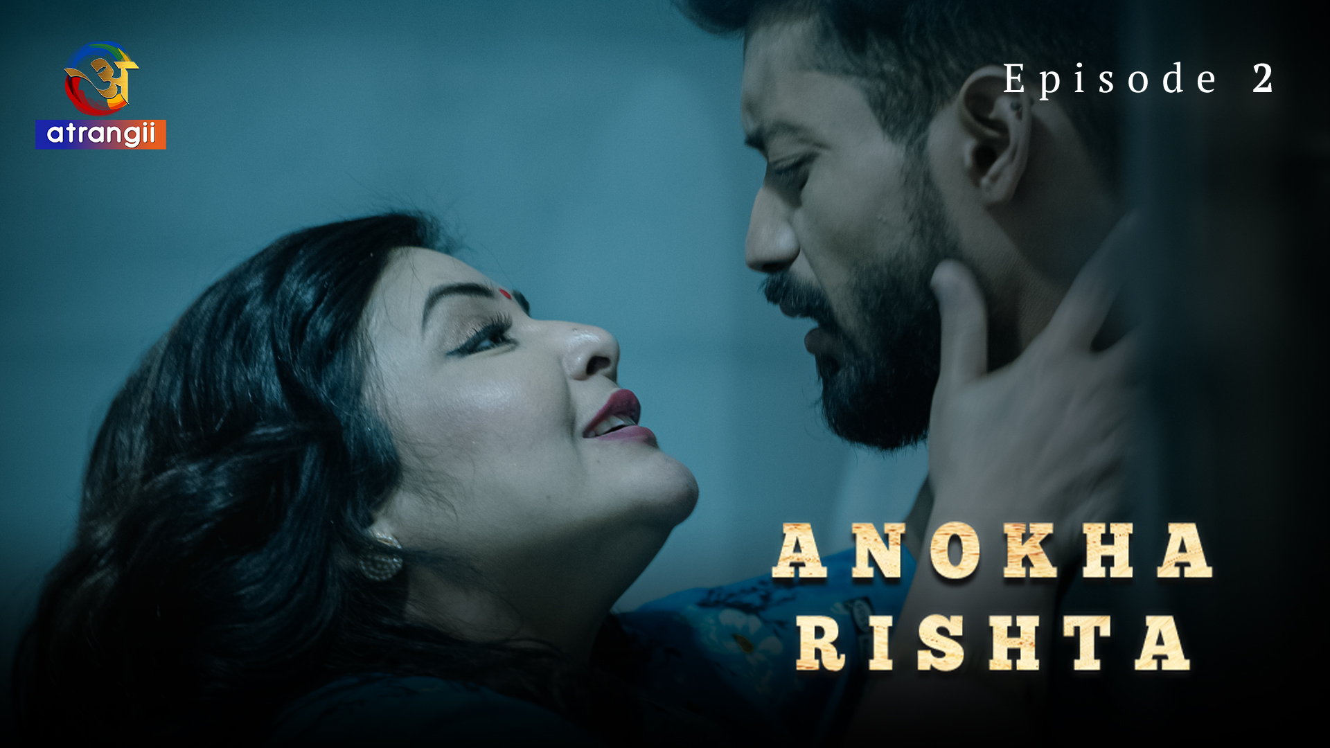 Anokha Rishta – S01E02 – 2023 – Hindi Hot Web Series – Atrangii