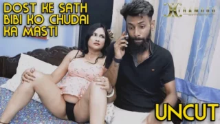 Dost Ke Sath Bibi Ko Chudai Ka Masti – 2022 – Hindi Uncut Short Film – XtraMood