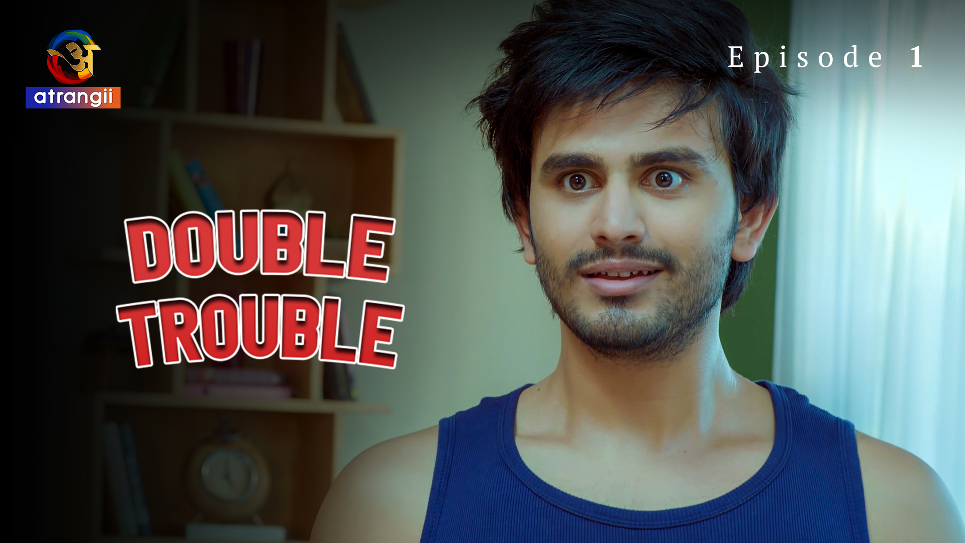 Double Trouble - S01E01 - 2023 - Hindi Hot Web Series - Atra