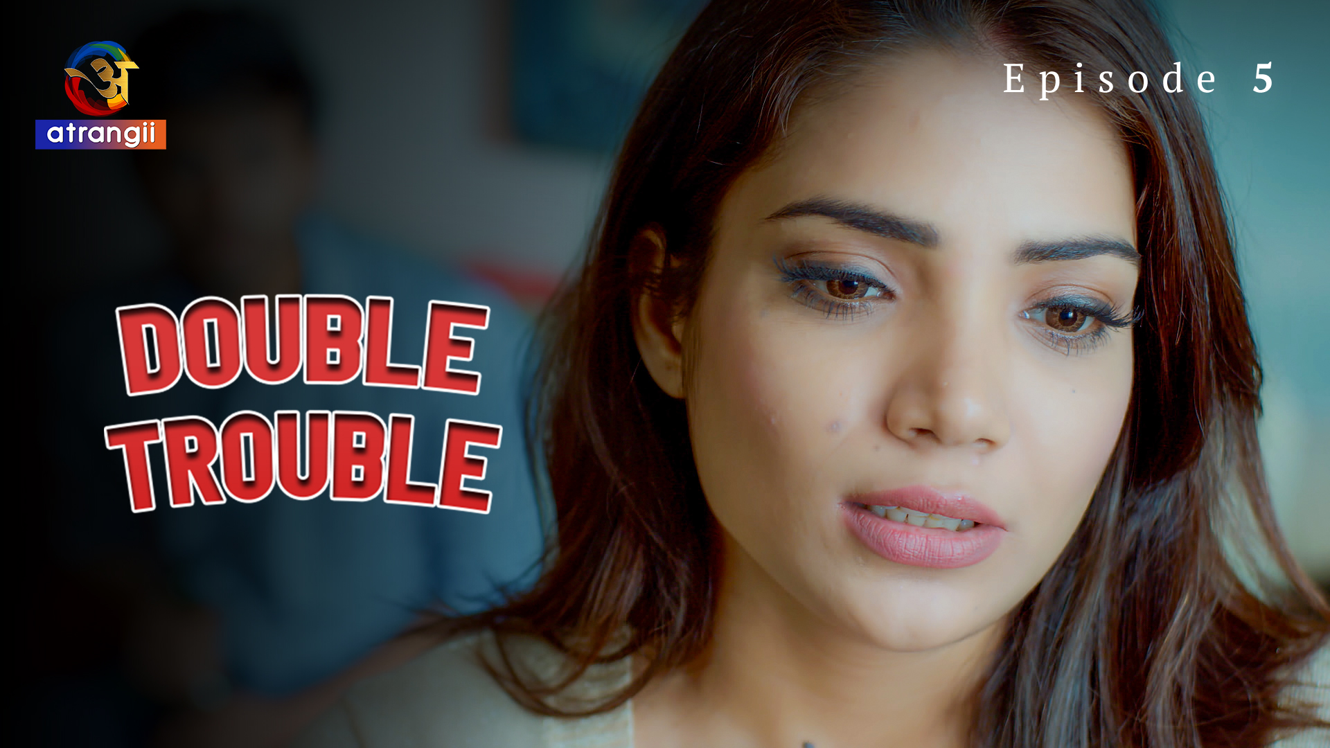 Double Trouble – S01E05 – 2023 – Hindi Hot Web Series – Atrangii