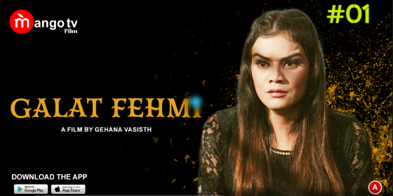 Galat Fehmi – S01E01 – 2023 – Hindi Hot Web Series – MangoTV