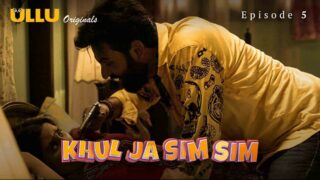 Khul Ja Sim Sim Part 2 – S01E05 – 2020 – Hindi Hot Web Series – Ullu