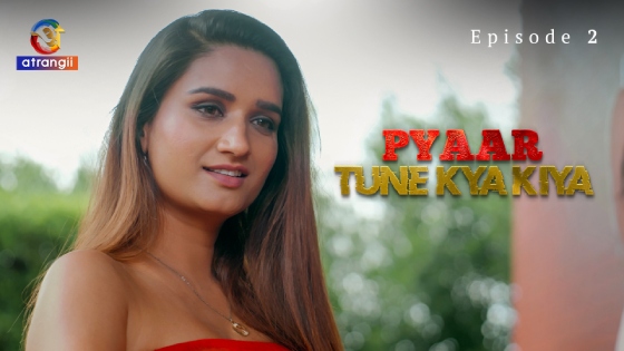 Pyaar Tune Kya Kiya Xxx Vhdeo - Pyaar Tune Kya Kiya Part 1 - S01E02 - 2023 - Hindi Hot Web