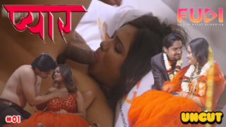 Pyar – S01E01 – 2023 – Hindi Uncut Hot Web Series – Fugi